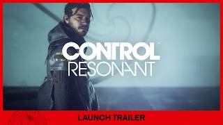 CONTROL Resonant – Tráiler de lanzamiento