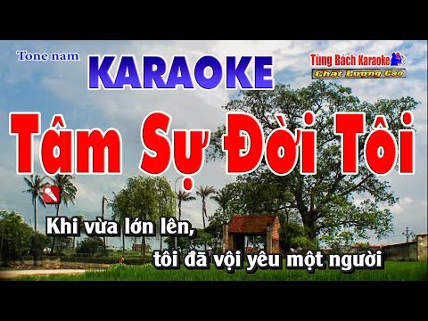 Tâm Sự Đời Tôi Karaoke 123 HD (Tone Nam) – Nhạc Sống Tùng Bách