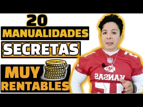 20 MANUALIDADES SECRETAS POR LO RENTABLES QUE SON
