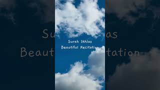 Surah Ikhlas #beautiful #quran #recitation #fyp #foryou #viral #shorts #trending #shortsfeed #yt