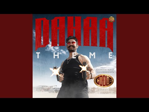 Dahaa Theme (From "Coolie")