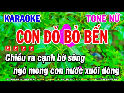Karaoke Con Đò Bỏ Bến Tone Nữ Fm ( Beat Hay ) | Nhạc Sống Phi Long