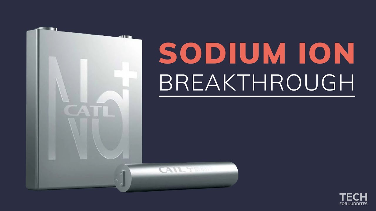 Why Sodium-Ion Batteries Are The Next Big Thing