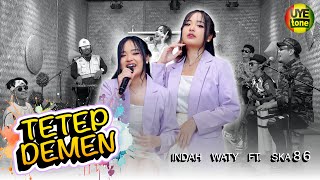 TETEP DEMEN - INDAH WATY FT. SKA86 | KENTRUNG (OFFICIAL MUSIC VIDEO)
