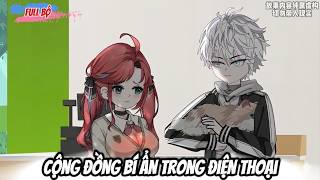 Full Có Kết : Cộng Đồng Bí Ẩn Trong Điện Thoại -Tiểu Anh Sub