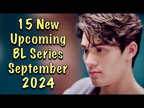 15 New Upcoming BL Series in September 2024!