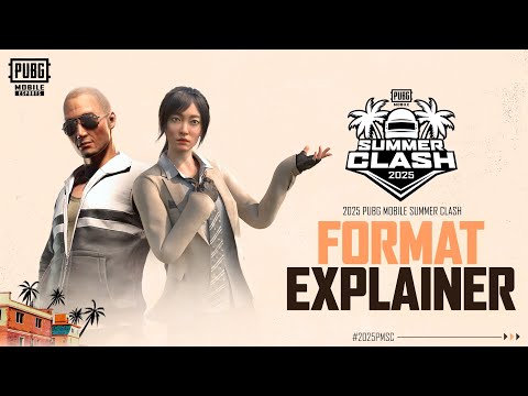 Format Explainer | 2025 PUBG MOBILE Summer Clash ⛱️ | PUBG MOBILE #2025PMSC