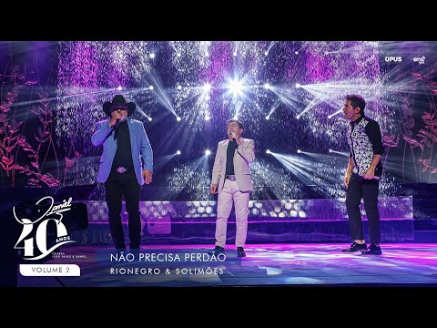 Não Precisa Perdão - Ao Vivo - Daniel,  Rionegro & Solimões | DVD Daniel 40 Anos
