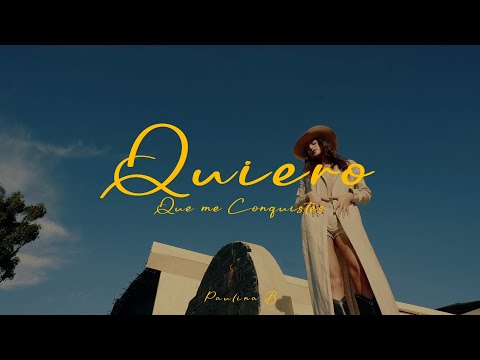 Paulina B - Conqu&#237;stame (Video Oficial)