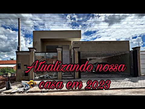 ATUALIZANDO NOSSA CASA 2023! 😱😍