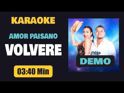 Karaoke Demo | VOLVERE – Amor Paisano [Letra]