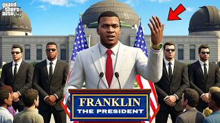 GTA 5 : Franklin Became President For One DAY In GTA 5 ! (GTA 5 Mods)