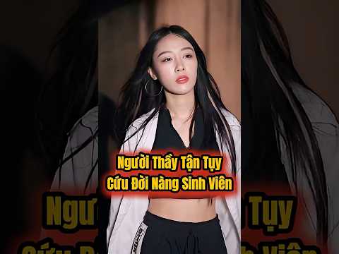 Thầy giáo già cứu cả cuộc đời cô sinh viên trẻ #shortvideo