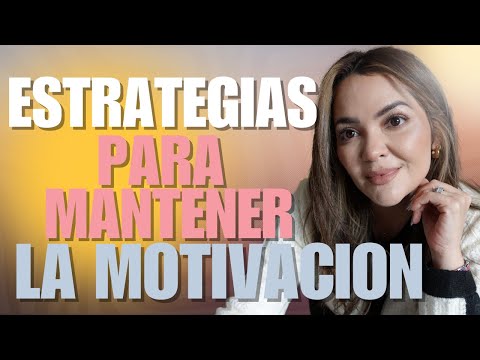 Estrategias para mantener la motivación alta a lo largo del año / 2025