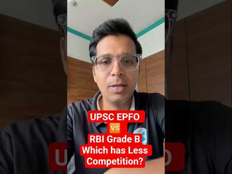 UPSC EPFO vs RBI Grade B Competition Level | UPSC EPFO vs RBI Grade B No of Applicants vs Vacancies