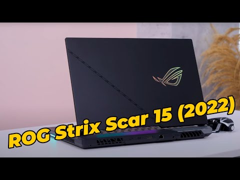(VIETNAMESE) Trải nghiệm ROG Strix SCAR 15 2022: Thiết kế đẹp, Intel Gen 12, RTX 3060 TGP 140W quá mạnh !!!