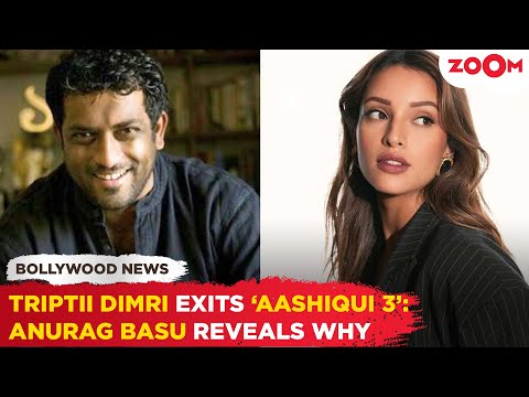 Anurag Basu reveals the REAL REASON why Triptii Dimri EXITED Kartik Aaryan's romantic film!