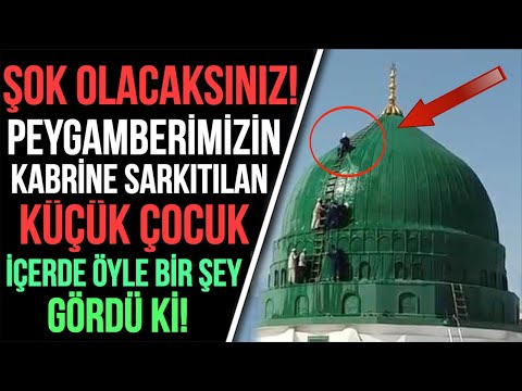 SUBHANALLAH! HZ MUHAMMED’İN sav KABRİNDE YAŞANAN TÜYLER ÜRPERTİCİ OLAYLAR