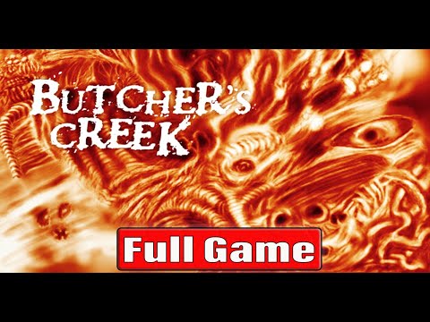 Butcher's Creek Gameplay Walkthrough Full Game No Commentary 4K 60FPS (#ButchersCreek Full Game)