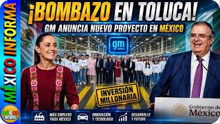 PASÓ EN TOLUCA. LA PRESIDENTA Y MARCELO EBRARD VISITARON GM EN TOLUCA. ASÍ DIERON LA NOTICIA.