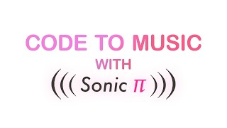How Live Coding is Transforming Music Production: Sonic Pi