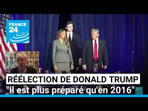 Réélection de Donald Trump : "Il est plus préparé qu'en 2016" • FRANCE 24