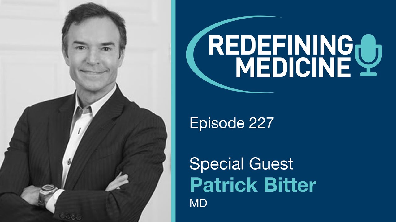 Podcast episode featuring Patrick Bitter, MD.