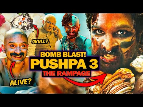 क्यों ज़रूरत पढ़ गयी PUSPA 3  और bomb blast के पीछे किसका हाथ था  ENDING EXPLAIN PART