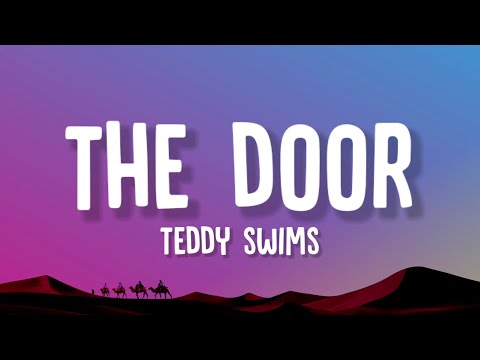 Teddy Swims - The Door (Lyrics)
