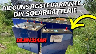 Die günstigste Möglichkeit, um an viel Solarspeicher zu kommen - DEJIN 314Ah LiFePO4 Zellen