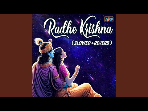 Radhe Krishna (Slowed+Reverb)