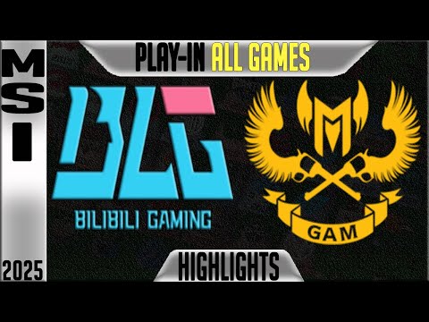 BLG vs GAM Highlights ALL GAMES | MSI 2025 PLAY-INS Day 1 | Bilibili Gaming vs GAM Esports