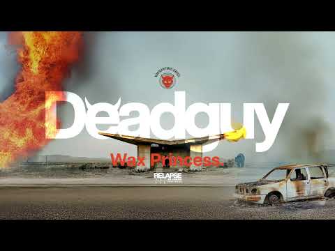 DEADGUY - Wax Princess (Official Audio)