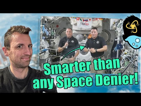 Space Denier Thinks He's Smarter Than Astronauts