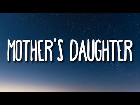 Miley Cyrus – Mother's Daughter (Lyrics)