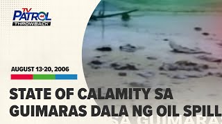 Oil spill sa Guimaras sumira ng kabuhayan, turismo | TV Patrol Throwback