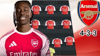 🚨 Arsenal Possible 1st Squad Line-up Next Season UEFA Champions league 2025/26 with Eberechi Eze 🔥