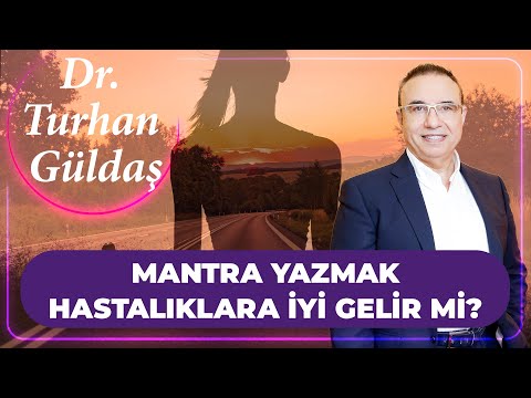 Mantra Yazmak Hastalıklara İyi Gelir Mi? | Dr. Turhan Güldaş Cevaplıyor #mantra #kişiselgelişim
