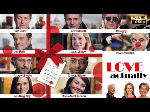 Love Actually (2003) Movie | Hugh Grant, Liam Neeson, Colin Firth | Review And Facts