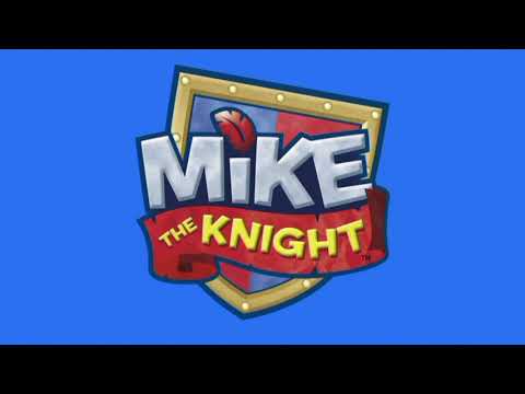 Mike the knight theme song