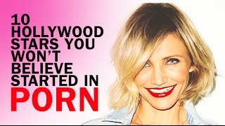 hollywood actress - 10 Hollywood Stars You Won't Believe Started In Porn