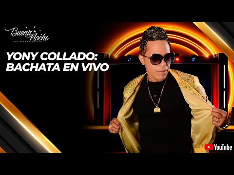 YONY COLLADO Y SU BACHATA AUTÉNTICA: DEL ESCENARIO A 'NACIÓ SÁBADO | BUENA NOCHE