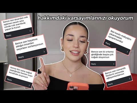 BENCE SEN DIŞARDAN ÇOK SOĞUK BİRİSİN🤨 | HAKKIMDAKİ VARSAYIMLARINIZI OKUYORUM