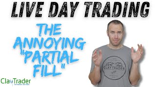 [LIVE] Day Trading | A Morning of Partial Fills...