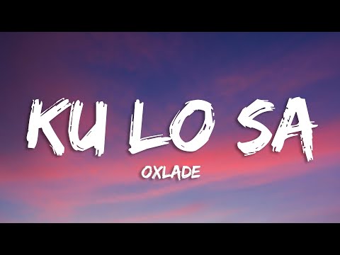 Oxlade - KU LO SA (Lyrics)