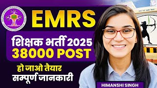 38000 EMRS Govt. Teacher Vacancy 2025 by Himanshi Singh