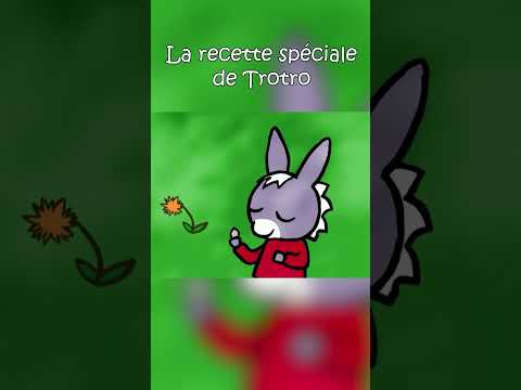La recette spéciale de Trotro