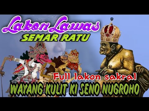 wayang kulit ki seno nugroho full lakon lawas semar madek ratu