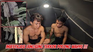 MAYITNYA GA NAPAK~TEREKAM JELAS MAYIT POCONG WAHYU DATANG TERROR KAMI & WARGA ~CAMPING HORROR