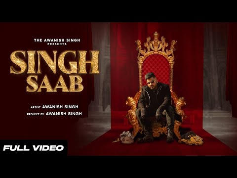 SINGH SAAB - Awanish Singh ( Official Music Video ) | Hindi Rap Song 2023